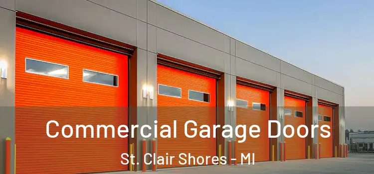  Commercial Garage Doors St. Clair Shores - MI