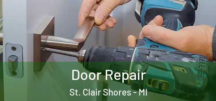 Door Repair St. Clair Shores - MI