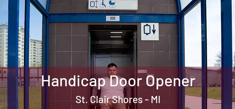 Handicap Door Opener St. Clair Shores - MI