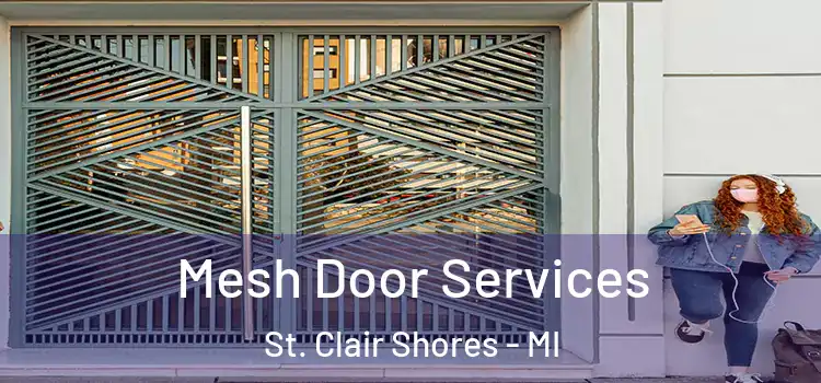 Mesh Door Services St. Clair Shores - MI