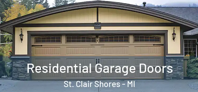  Residential Garage Doors St. Clair Shores - MI