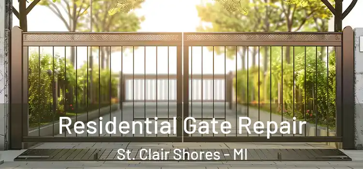 Residential Gate Repair St. Clair Shores - MI
