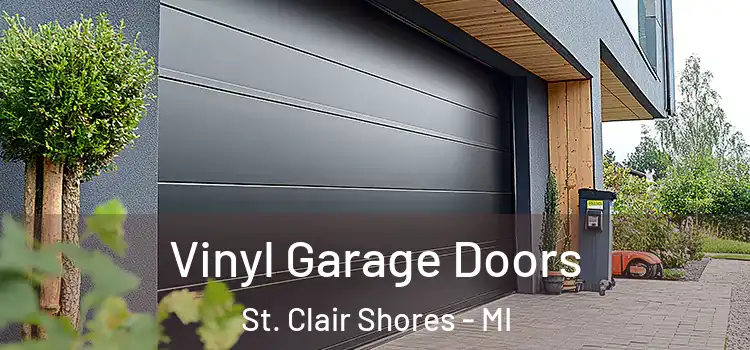  Vinyl Garage Doors St. Clair Shores - MI
